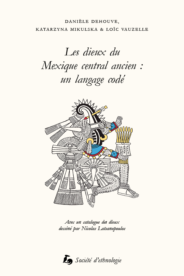 The cover of the book Les dieux du Mexique central ancien: un langage codé, featuring a stylized depiction of an ancient Mexican deity.